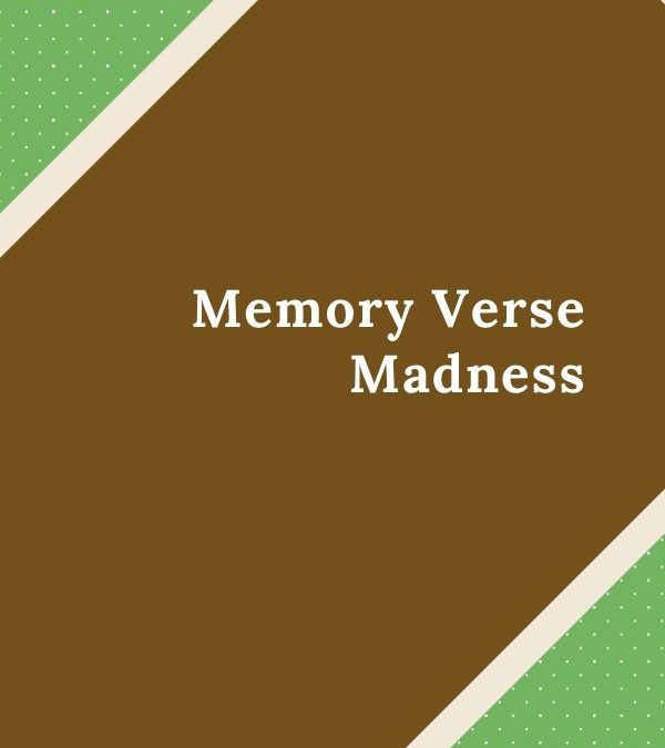 Memory Verse Madness – Coming Soon