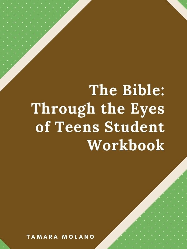 The Bible: Through the Eyes of Teens Student Workbook